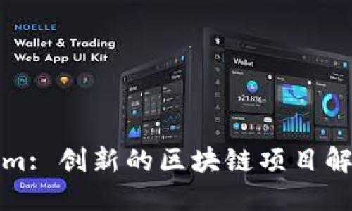 Tokenim: 创新的区块链项目解决方案