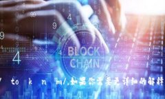 “tokenim”的音标为 /ˈtoʊkənɪm/。如果你需要更详